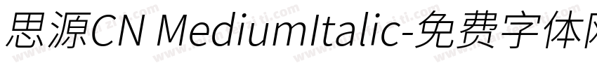 思源CN MediumItalic字体转换